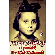 13 povídek pro Klub knihomolů 2 - Hana Militká