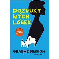 Dozvuky mých lásek - Graeme Simsion
