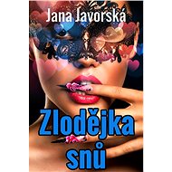 Zlodějka snů - Jana Javorská
