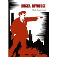 Ruská revoluce - Sheila Fitzpatricková