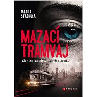 Mazací tramvaj - Magda Stachula