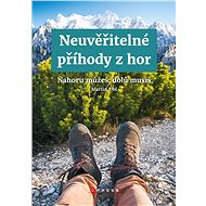 Neuvěřitelné příhody z hor - Martin Úbl