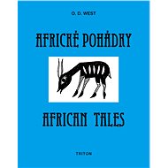 Africké pohádky/African tales - O.D. West
