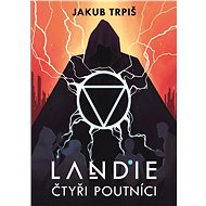 Landie - Čtyři poutníci - Jakub Trpiš