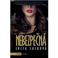 Nebezpečná - Lucia Sasková