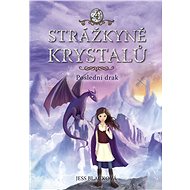 Strážkyně krystalů: Poslední drak - Jess Blacková