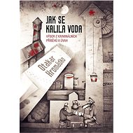 Jak se kalila voda - Otakar Hromádko