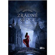 Zrádné srdce - Mary E. Pearsonová