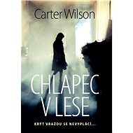 Chlapec v lese - Carter Wilson