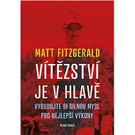Vítězství je v hlavě - Matt Fitzgerald