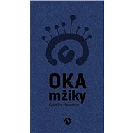 Oka mžiky - Kateřina Mašatová
