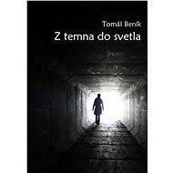 Z temna do svetla - Tomáš Beník