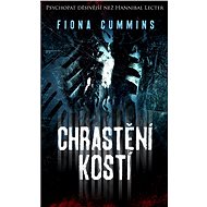 Chrastění kostí - Fiona Cummins