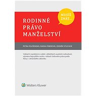 Musíš znát... Rodinné právo. Manželství - Petra Polišenská