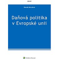 Daňová politika v Evropské unii - Danuše Nerudová
