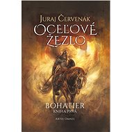 Oceľové žezlo - Juraj Červenák