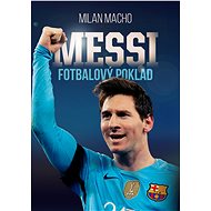 Fotbalový poklad Messi - Milan Macho
