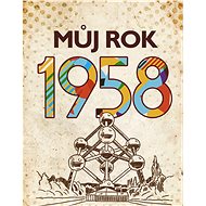 My year 1958 - Alena Breuerová