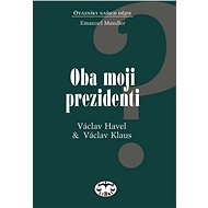 Oba moji prezidenti - Emanuel Mandler