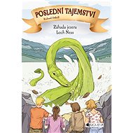 Poslední tajemství – Záhada jezera Loch Ness - Richard Dübell