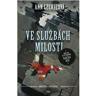 Ve službách Milosti - Ann Leckieová
