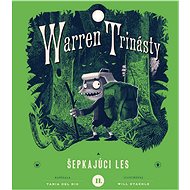 Warren Trinásty a šepkajúci les - Tania del Rio