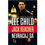 Nevracaj sa - Lee Child