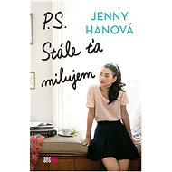 P. S. Stále ťa milujem - Jenny Hanová