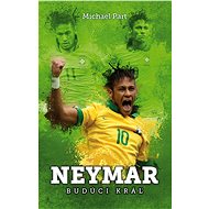 Neymar: budúci kráľ - Michael Part