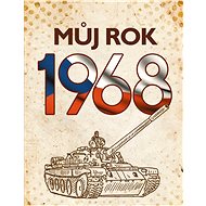 My year 1968 - Alena Breuerová