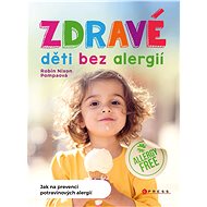 Zdravé děti bez alergií - Robin Nixon Pompaová