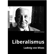 Liberalismus - Ludwig von Mises