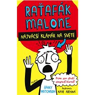 Raťafák Malone 1: Najväčší klamár na svete - Barry Hutchison