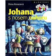 Johana s nosem nahoru - Petra Braunová