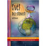 Svět bez stížností - Will Bowen