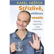 Střízlivě, většinou vesele - Karel Nespor