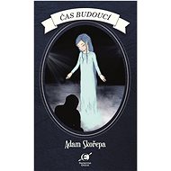 Čas budoucí - Adam Skořepa