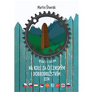 Na kole za čečenským dobrodružstvím 2014 - Martin Štverák