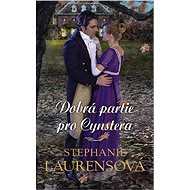 Dobrá partie pro Cynstera - Stephanie Laurensová