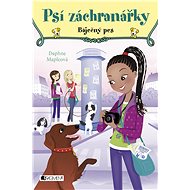 Psí záchranářky - Báječný pes - Daphne Mapleová
