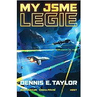 My jsme legie - Dennis E. Taylor