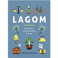 Lagom – tajemství spokojeného života - Niki Brantmarková