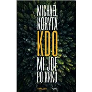 Kdo mi jde po krku - Michael Koryta