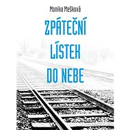 Zpáteční lístek do nebe - Monika Mešková