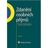 Zdanění osobních příjmů, 2. vydání - Alena Vančurová
