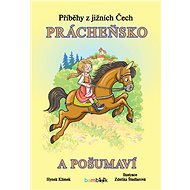 Stories from South Bohemia - Prácheňsko and Pošumaví - Zdeňka Študlarová