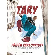 Tary: příběh parkouristy - Martin Jaroš