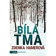 Bílá tma - Zdenka Hamerová