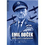 Emil Boček. Strach jsem si nepřipouštěl - Jiří Plachý