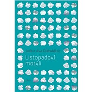 Listopadoví motýli - Audur Ava Ólafsdóttir